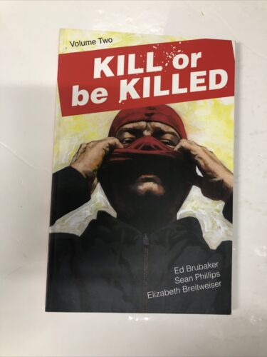 Kill Or Be Killed Vol.1 (2017)TPB • Image Comics • Ed Brubaker • Sean Phillips •