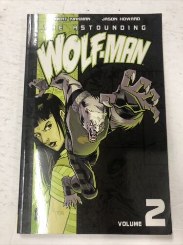 The Astounding Wolf-Man Vol.2 By Robert KirkMan (2009) Image TPB SC