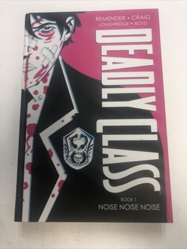 Deadly Class Book 1 Noise Noise Noise (2016) Image TPB HC Rick Remender