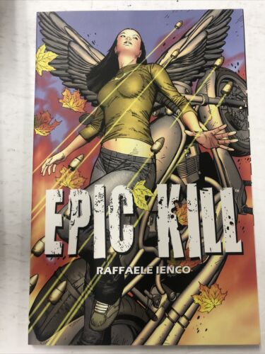 Epic Kill Vol.1 By Raffaele Ienco (2012) TPB SC