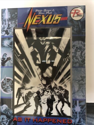 Nexus As It Happened Vol.1 (2009) Rude Dude Productions TPB SC Mike Baron