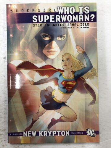 Supergirl Who Is Superwoman? By Sterling Gates (2009) TPB DC Comics