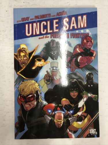 Uncle Sam And The Freedom Fighters By Justin Gray (2007) TPB DC Comics