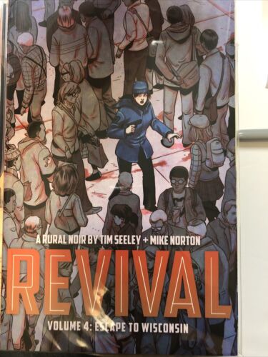 Revival Vol.4  Escape To Wisconsin (2014) Image TPB SC Tim Seeley