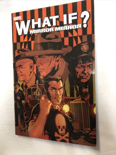 What If  Mirror Mirror (2006) Marvel SC TPB Mike Carey