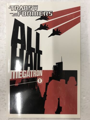 The Transformers Vol.1 All Hail Megatron By Shane McCarthy (2009) TPB IDW