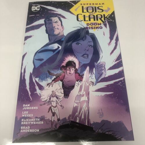 Lois And Clark : Doom Rising DC Comics • Dan Jurgens • Lee Weeks • Brad Anderson