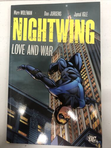 Nightwing Love And War (2007) TPB SC DC Comics Marv Wolfman•Dan Jurgens•IGLE