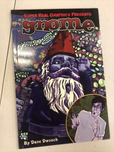 Gnome  (2008) Super Real Graphics Dave Dwonch