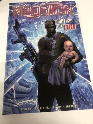 Negation Baptism Of Fire  (2002)  SC TPB Bedard