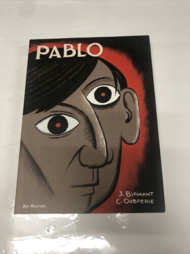 Pablo (2015) TPB Self Made Hero • Julie Birmant • Clément Oubrerie • Art Masters