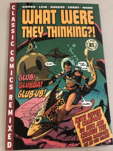 What Were They Thinking?! (2008) TPB SC  Keith Giffen