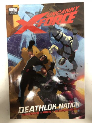 Uncanny X-Force (2011) HC Deathlok Nation! Remender•Ribic•Albuquerque