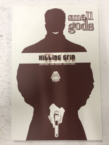 Small Gods Vol.1 Killing Grin  By Jason Rand (2005) TPB Image Comics