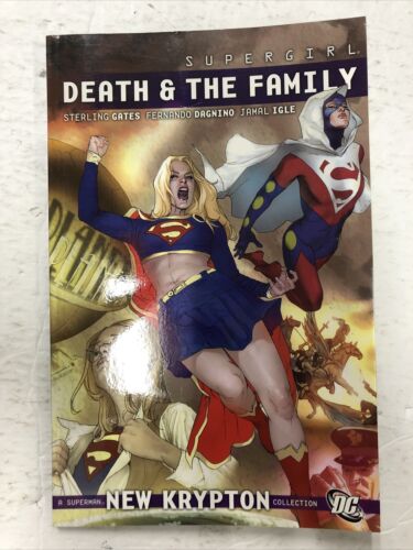 Supergirl Death & The Family By Sterling Gates (2010) TPB DC Comics