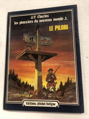 Les Pionniers Du Nouveau Monde (1982) TPB HC J.F Charles  (French)