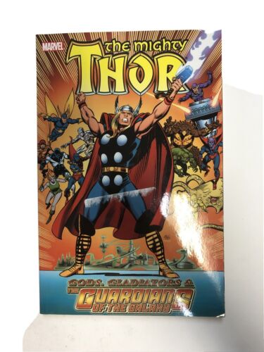 The Mighty Thor  Gods, Gladiators The Guardians.. (2013) Marvel TPB SC Len Wein