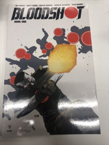 Bloodshot Book One (2019) Valiant SC TPB Tim Seeley