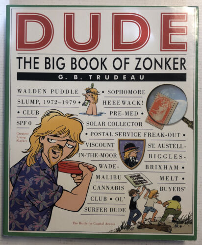 Dude: The Big Book of Zonker (2005)  by Trudeau, G. B. | Doonesbury | HC