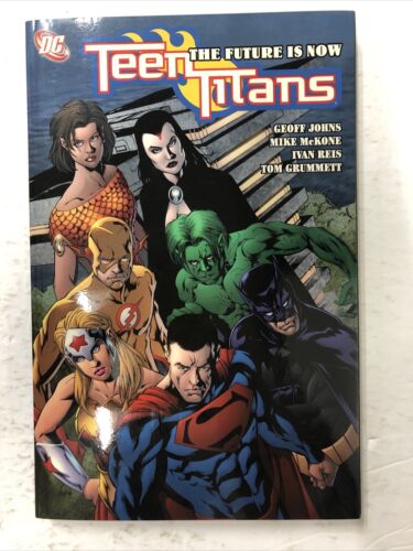 Teen Titans: The Future Is Now By Geoff Johns (2005) TPB DC Comics