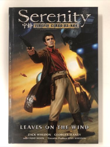 Serenity Leaves On The Wind (2007) Dark Horse 4- HC Whendon Jeanty