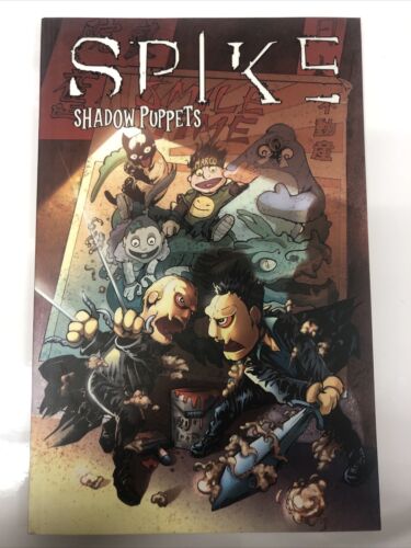 Spike Shadow Puppets (2007) TPB  IDW Comics • Brian Lynch • Franco Urru