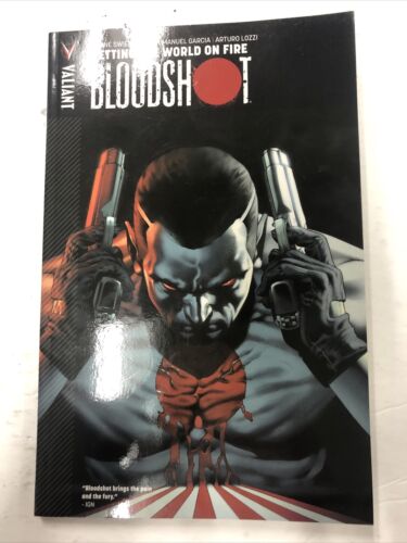 Bloodshot Vol.1 By Duane Swiercyznski (2013) TPB SC Valiant