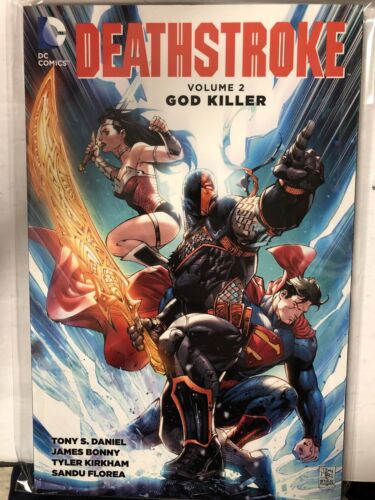 Deathstroke Vol.2: God Killer Tony S. Daniel DC Comics (2016) SC