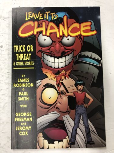 Leave It To Chance: Trick Or Treat & Other Stories By James Robinson (1998) TPB