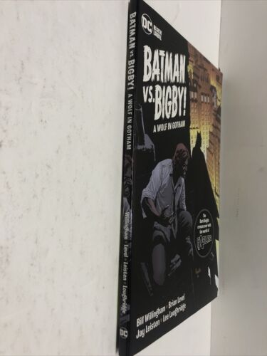 Batman VS Bigdy! A Wolf In Gotham (2022) TPB Willingham•Level•Leisten•Loughridge