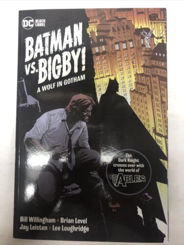 Batman VS Bigdy! A Wolf In Gotham (2022) TPB Willingham•Level•Leisten•Loughridge