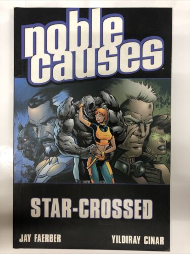 Noble Causes : star - Crossed (2008) TPB Vol