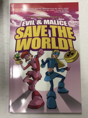 Evil & Malice Save the world! By Jimmie Robinson (2009) TPB SC