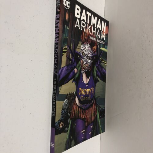 Batman Arkham Joker’s Daughter (2017) TPB Daddy’s Grrrrl! Rozakis•Johns•Nocenti