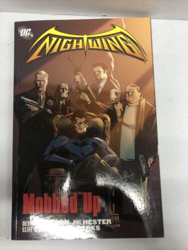 Nightwing Mobbed Up (2006) TPB Grayson•Hester•Parks•Chiang