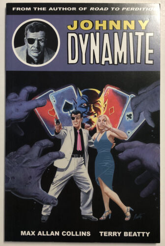 Johnny Dynamite (2003) Max Allan Collins| AIT/Planet LAR TPB