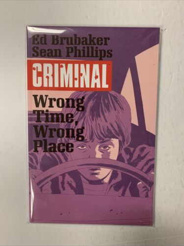 Criminal Vol 7 Wrong Time, Wrong Place TPB Softcover (2016) Ed Brubaker