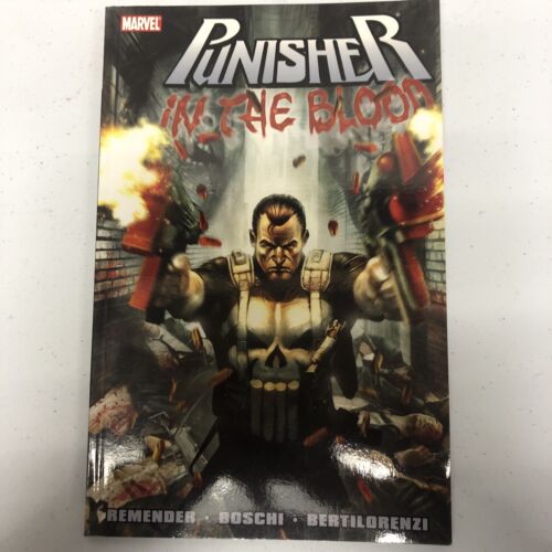 The Punisher In The Blood  (2011) TPB SC Remender•Boschi•Bertilorenzi Marvel