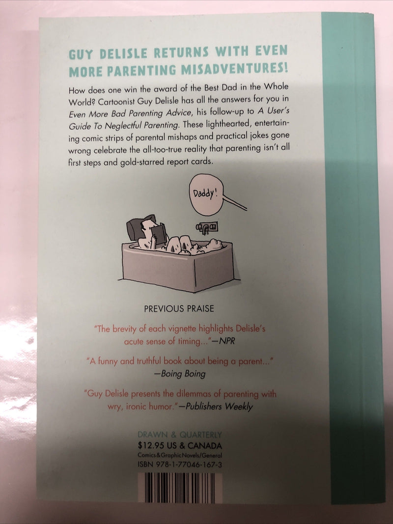 Even More Parenting Advice (2014) TPB • Drawn & Quartely • Guy Delisle