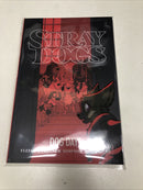 Stray Dogs : Dogs Days (2025) TPB Image Comics • Tony Fleecs • Forstner •Simpson