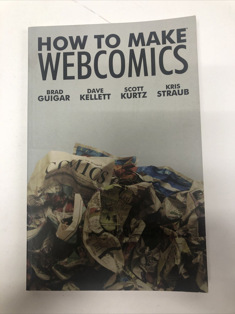 How To Make Webcomics (2008) TPB Guigar•Kelley•Kurtz•Straub