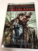 John Constantine Hellblazer The Roots Of Coincidence (2008) Vertigo SC Diggle