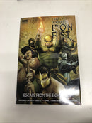 The Immortal Iron Fist : Escape From The Eighth City (2008) HC • Marvel Comics