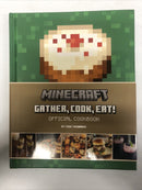 Minecraft: Gather, Cook, Eat! Official Cookbook by Tara Theoharis (2023) HC