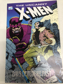 The Uncanny X-Men : Days Of Future Past (1989) TPB Chris Claremont • John Byrne