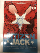 Citizen Jack (2016) TPB Vol #1 Collects # 1 - 6  Image Comics • Sam Humphries
