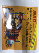 Superman And The Miserable Rotten No Fun Really Bad Day (2017) HC Dave Croatto