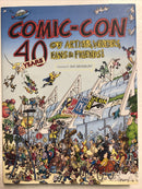 Comic-Con 40 Years of Artists, Writers, Fans & Friends! (2009) Chronicle| HC