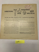 New Glenn Miller Orchestra Something Old New Borrowed Blue Vinyl LP Album