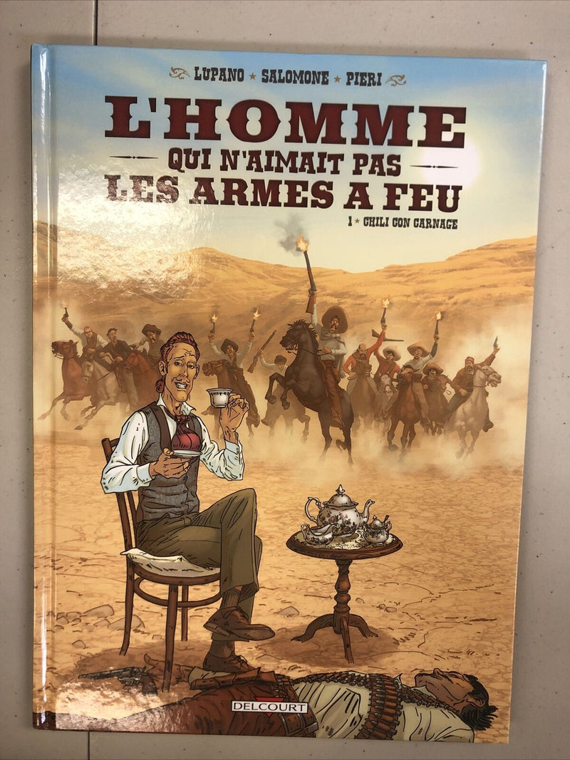 L’homme Qui N’aimait Pas Les Armes A Feu   (2011) Delcourt French